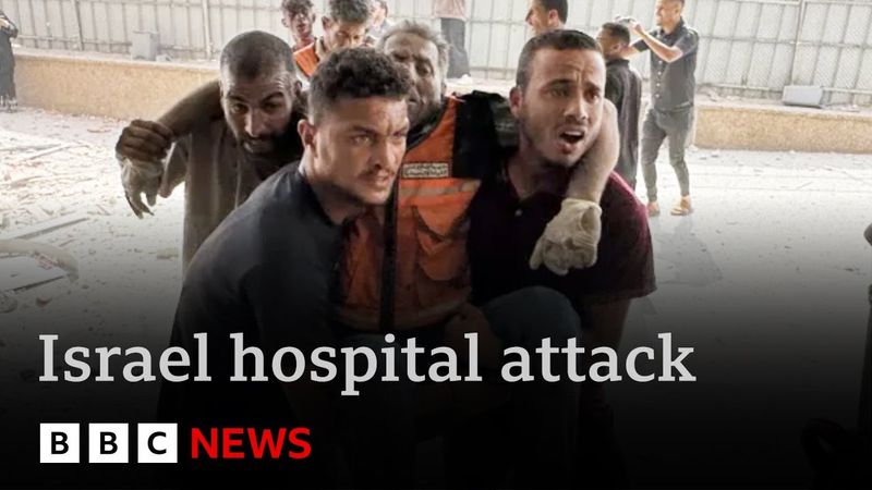 International condemnation of Israel as double strike on Gaza hospital kills at least 20 | BBC News