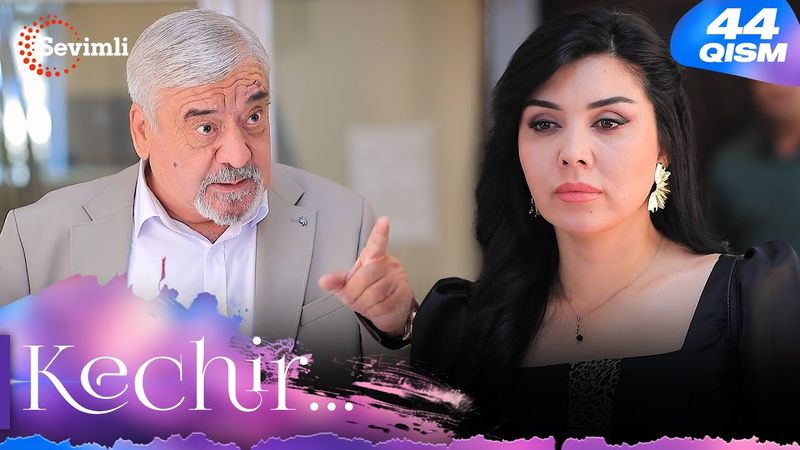 Kechir 44-qism (milliy serial) | Кечир 44-қисм (миллий сериал)