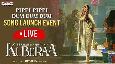 Pippi Pippi Dum Dum Dum Song Launch LIVE | Kuberaa| Dhanush, Nagarjuna, Rashmika|DSP| Sekhar Kammula