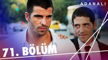 Adanalı 71. Bölüm