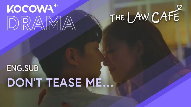 Don’t Tease Me… Unless You Can Handle It | The Law Cafe EP12 | KOCOWA+