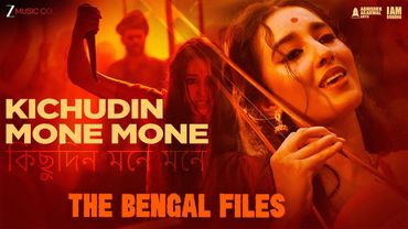 Kichudin Mone Mone - The Bengal Files | Mithun Chakraborty, Anupam K, Pallavi J, Darshan K,Simratt K