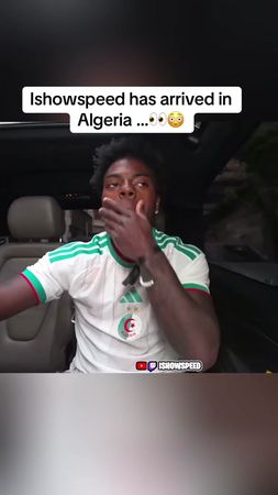 Ishowspeed has arrived in Algeria …👀😳#fyp #Ishowpseed 