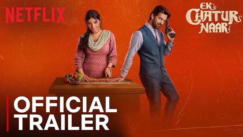 Ek Chatur Naar | Official Trailer | Divya Khossla, Neil Nitin Mukesh | Netflix India