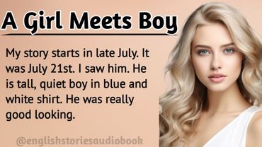 A Girl Meets Boy || Learn English Through Story Level 2 || Short English story