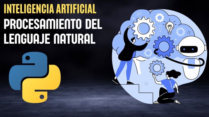 Curso Completo de Procesamiento de Lenguaje Natural (NLP) con Python 🧠🚀