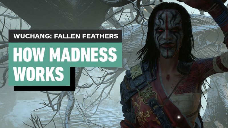 Wuchang: Fallen Feathers - How Madness Works