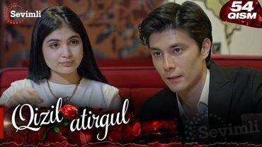 Qizil atirgul 54-qism (milliy serial) | Қизил атиргул 54-қисм (миллий сериал)