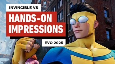 Invincible VS Hands-On Impressions | EVO 2025