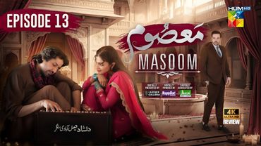 Masoom Episode 13 [Eng sub ] - Imran Ashraf & Sonya Hussyn - HUM TV Drama - 27 Oct 2025 - HD Review