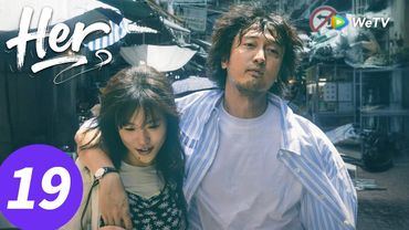 المسلسل الصيني "هي"｜الحلقة 19｜HER｜WeTV
