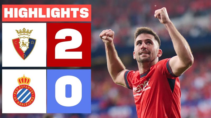 CA OSASUNA 2 - 0 RCD ESPANYOL I RESUMEN LALIGA EA SPORTS