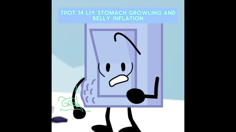 Liy stomach growling and belly inflation in tpot 14 #tpot #bfb #bfdia #bfdi @BFDI ft: liy from bfb