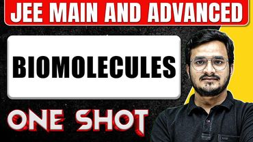 BIOMOLECULES in 1 Shot: All Concepts & PYQs Covered || JEE Main & Advanced
