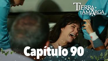 Tierra Amarga - Capítulo 90