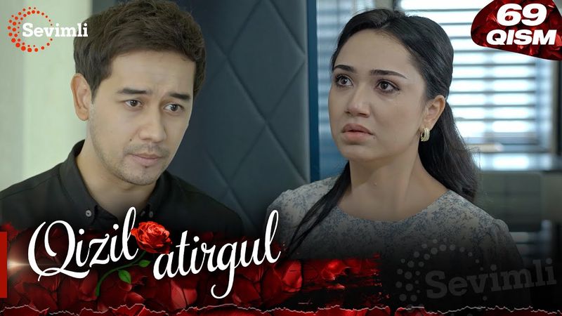 Qizil atirgul 69-qism (milliy serial) | Қизил атиргул 69-қисм (миллий сериал)