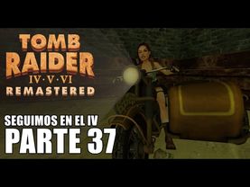 ¡Saquenme del IV! - Tomb Raider Remastered - Tomb Raider IV - PARTE 37 - Jeshua Games