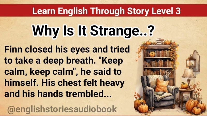 Learn English Through Story Level 3 || Graded Reader || English Story || Why Is It Strange || Part 1