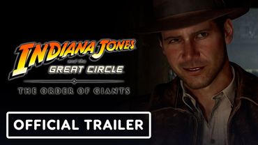 Indiana Jones and the Great Circle: The Order of the Giants DLC - Official Release Date Trailer