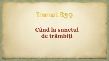 Când la sunetul  de trâmbiţi