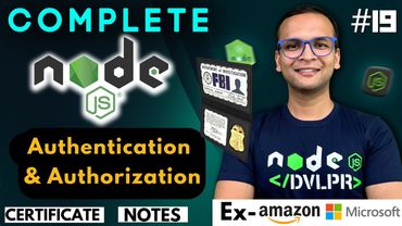 🚀🔥  Lecture 19: Authentication & Authorization | NodeJS Complete Course ❤️ in Hindi | Notes