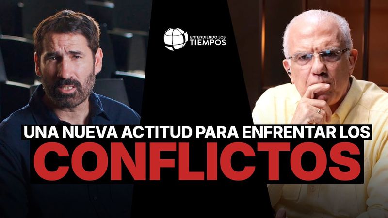 ¿EL CONFLICTO puede TRANSFORMARNOS? | Entendiendo Los Tiempos | T6-71