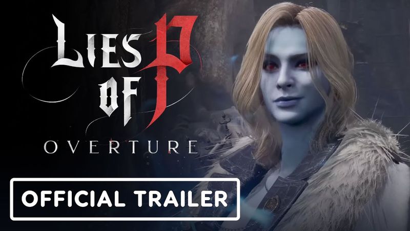 Lies of P: Overture - Official Launch Trailer | Summer Game Fest 2025