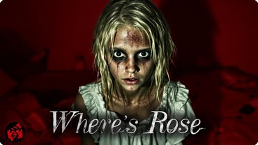 She Came Back… Different | WHERE’S ROSE Full Movie | Scary Supernatural Horror