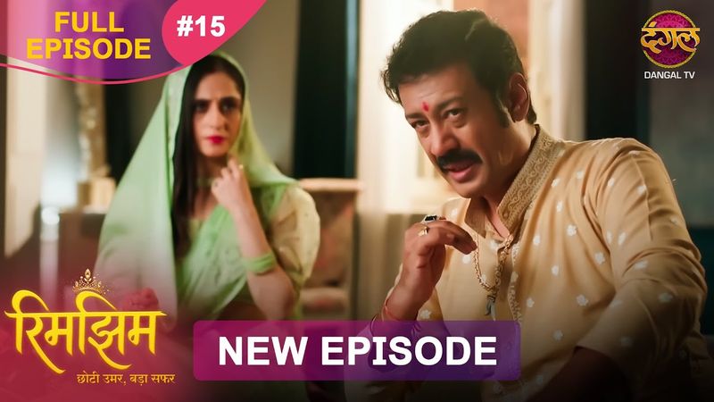 Rimjhim - Choti Umar Bada Safar | Full Episode 15 | 29 Oct 2025 | Full HD #Newepisode | Dangal TV
