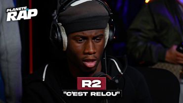 R2 - C'est relou #PlanèteRap