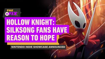 Hollow Knight: Silksong Fans Have Hope After Nintendo Indie World Announcement - IGN Daily Fix