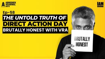 The Untold Truth of Direct Action Day Part 2 | Brutally Honest with Vivek Agnihotri