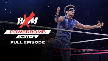 WXM Powerbomb Part 5 | GRAND TITLE REVEAL | Baliyan Akki, Mei vs. Emi Sakura, Dev | Mixed Tag Team