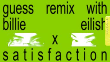 Charli xcx, Billie Eilish & Benny Benassi - GUESS x SATISFACTION [Mashup Lyric Video]