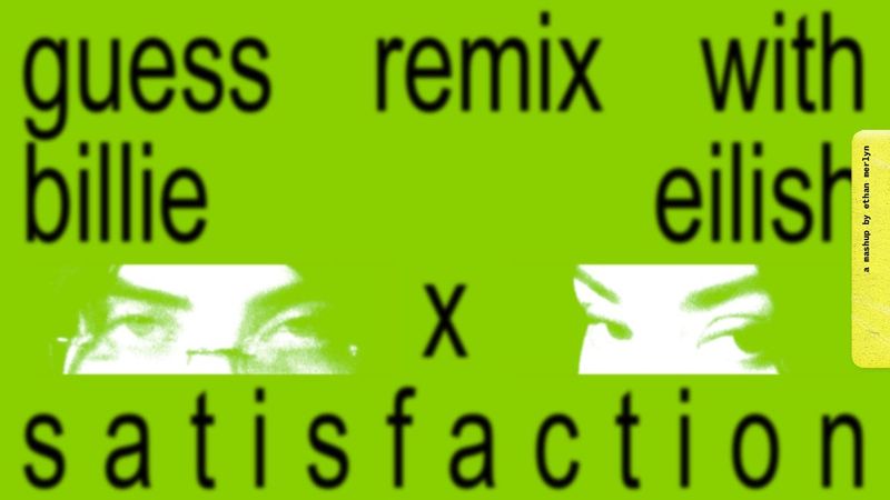 Charli xcx, Billie Eilish & Benny Benassi - GUESS x SATISFACTION [Mashup Lyric Video]
