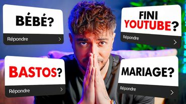 Je dois vous parler... (je réponds à tout)