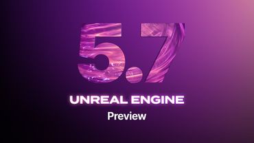 UE 5.7 Is a Gigantic Deal – Everything New in One Video!