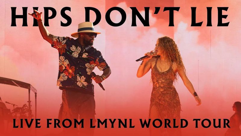 Shakira & Wyclef Jean - Hips Don't Lie (Live from LMYNL World Tour)