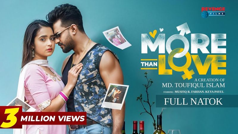 More Than Love | মোর দ্যান লাভ | Full Natok | Musfiq R Farhan | Keya Payel | Bangla Natok 2025