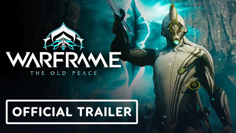 Warframe - Official 'The Old Peace' Announcement Trailer