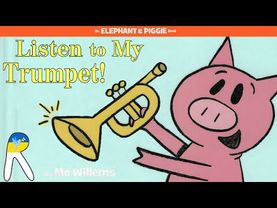 🎺Listen to My Trumpet! - An Elephant and Piggie Book - Animated & Read Aloud