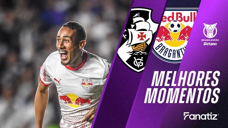 Vasco da Gama 0 x 2 Red Bull Bragantino I Melhores momentos I Brasileirão 2025