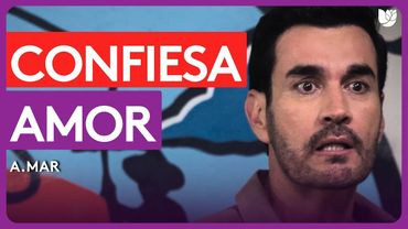 Fabián confiesa estar enamorado de Estrella | A.Mar | Capítulo 11