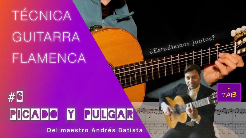 🏋️TÉCNICA🏋️ #6 PICADO y PULGAR - ¿ESTUDIAMOS JUNTOS GUITARRA FLAMENCA?