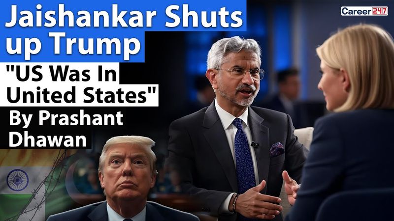 Jaishankar Shuts up Trump | USA was in United States during India Pakistan Conflict