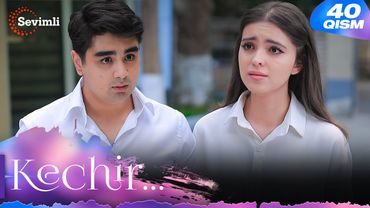 Kechir 40-qism (milliy serial) | Кечир 40-қисм (миллий сериал)