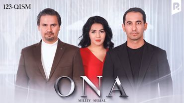 Ona 123-qism (milliy serial) | Она 123-кисм (миллий сериал)