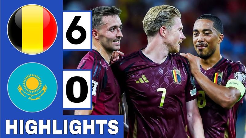 Belgium vs Kazakhstan 6-0 Highlights | Doku & De Bruyne 2 GOALS | World Cup Qualifiers 2025