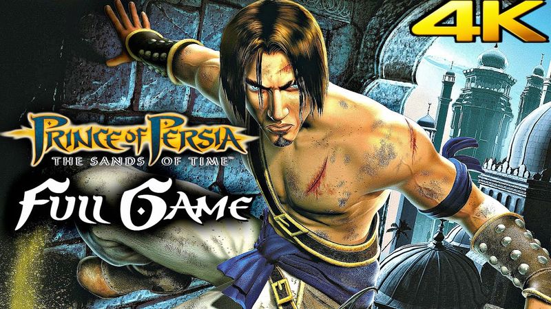 PRINCE OF PERSIA SANDS OF TIME Gameplay Walkthrough FULL GAME 100% (4K 60FPS) No Commentary