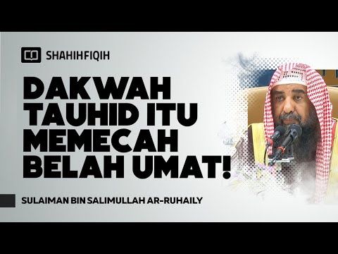 Mengaku Bertauhid Tapi Tidak Mau Mengingkari Syirik? - Syaikh Sulaiman Ar-Ruhaily
